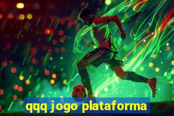 qqq jogo plataforma